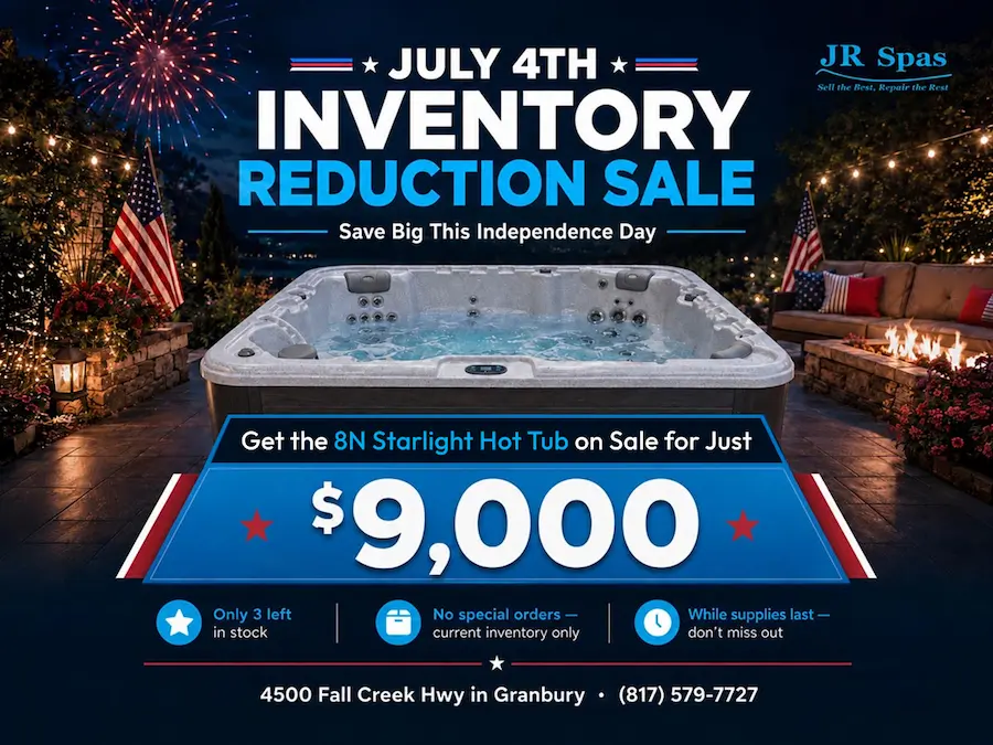 Independence Day Hot Tub Sale at JR Spas in Granbury, Texas