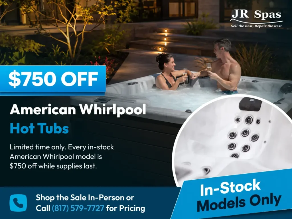 JR Spas August 2026 hot tub deal. Get $750 any in-stock American Whirlpool hot tub.